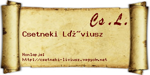 Csetneki Líviusz névjegykártya